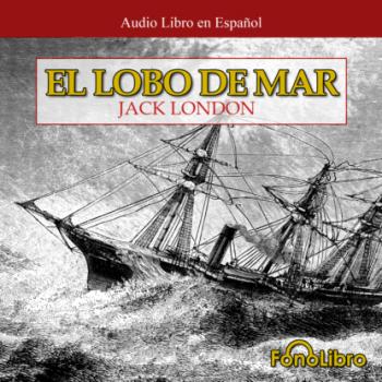 El Lobo de Mar (abreviado) - Jack London 