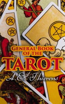 General Book of the Tarot - A.E. Thierens 