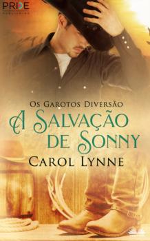 A Salvação De Sonny - Carol Lynne 