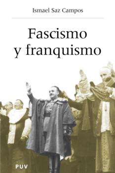 Fascismo y franquismo - Ismael Saz Campos Història i Memòria del Franquisme