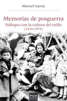 Memorias de posguerra - Garcia Manuel Emídio Història i Memòria del Franquisme