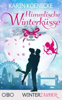 Himmlische Winterküsse - Karin Koenicke Winterzauber