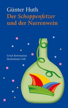 Der Schoppenfetzer und der Narrenwein - Verlag Echter 