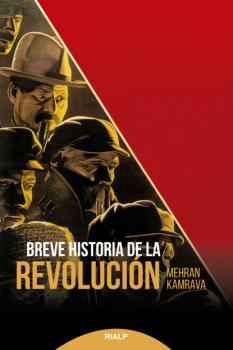 Breve historia de la Revolución - Mehran Kamrava Historia y Biografías