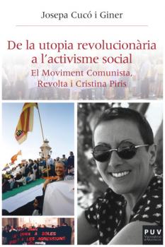De la utopia revolucionària a l'activisme social - Josepa Cucó i Giner Història i Memòria del Franquisme
