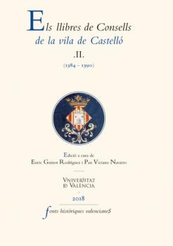 Els llibres de Consells de la vila de Castelló II - AAVV Fonts Històriques Valencianes