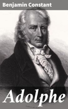 Adolphe - Benjamin de Constant 