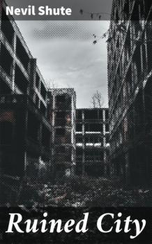 Ruined City - Nevil Shute 