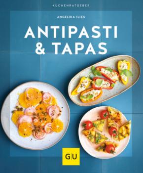 Antipasti & Tapas - Angelika Ilies 