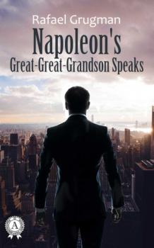 Napoleon Great-Great-Grandson Speaks - Rafael Grugman 
