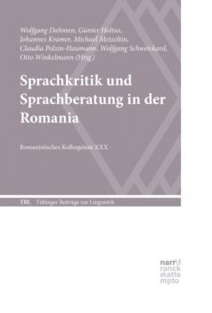 Sprachkritik und Sprachberatung in der Romania - Группа авторов Tübinger Beiträge zur Linguistik (TBL)