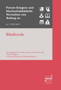 Bibelkunde - Группа авторов Forum Exegese und Hochschuldidaktik: Verstehen von Anfang an (VvAa)