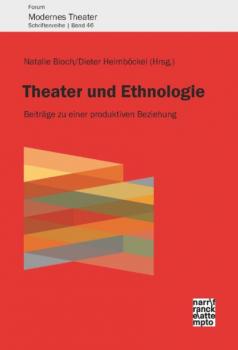 Theater und Ethnologie - Группа авторов Forum Modernes Theater