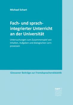 Fach- und sprachintegrierter Unterricht an der Universität - Michael Schart Giessener Beiträge zur Fremdsprachendidaktik
