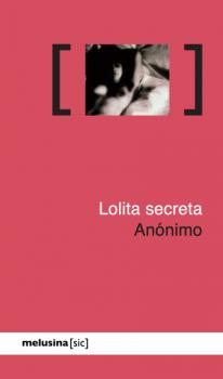 Lolita secreta - Anonimo   [sic]