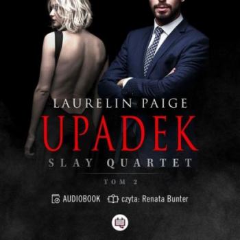 Upadek - Laurelin Paige Slay Quartet