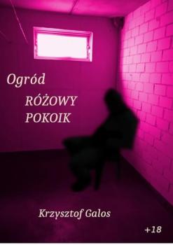 Ogród: Różowy pokoik - Kamil Krzysztof Galos 