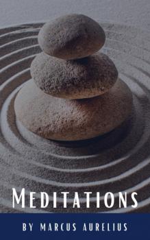 Meditations - Marcus Aurelius 