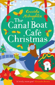 The Canal Boat Café Christmas - Cressida McLaughlin 