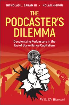 The Podcaster's Dilemma - Nolan Higdon 