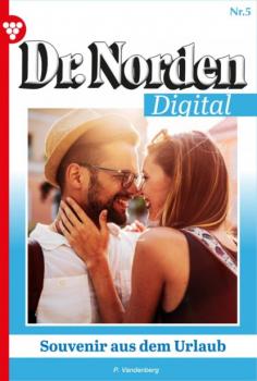 Dr. Norden Digital 5 – Arztroman - Patricia Vandenberg Dr. Norden Digital
