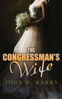 The Congressman's Wife - John D. Barry 