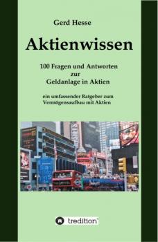 Aktienwissen, Themen: Aktien-Börse-Geldanlage-Geldanlage in Aktien-Börsenwissen-Inflation-Währungsreform - Gerd Hesse 