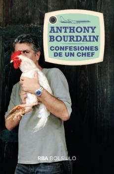 Confesiones de un chef - Anthony Bourdain 