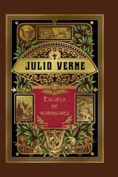 Escuela de Robinsones - Julio Verne 