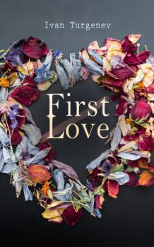 First Love - Ivan Turgenev 