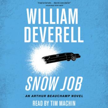 Snow Job - An Arthur Beauchamp Novel, Book 4 (Unabridged) - William Deverell 