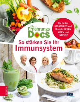 Die Ernährungs-Docs - So stärken Sie Ihr Immunsystem - Dr. med. Matthias Riedl 
