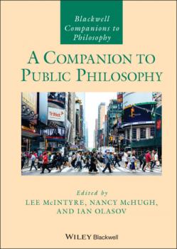 A Companion to Public Philosophy - Группа авторов 