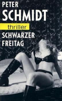 Schwarzer Freitag - Peter Schmidt 