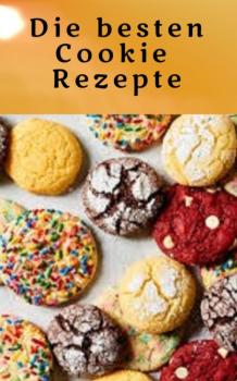 Die besten Cookie Rezepte - Heike Bonin 