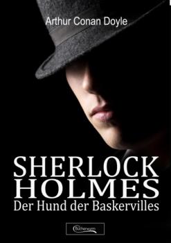 Sherlock Holmes - Der Hund der Baskervilles - Arthur Conan Doyle 