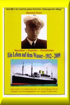 Herbert Suhr – Kapitän in den 1950ern - Teil 2 - Jürgen Ruszkowski maritime gelbe Buchreihe