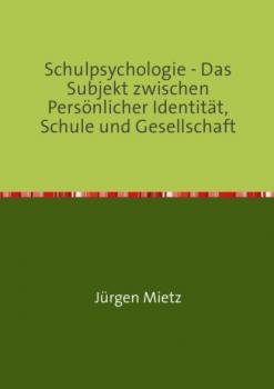 Schulpsychologie - - Jürgen Mietz 
