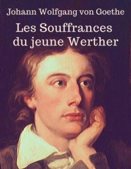 Les Souffrances du jeune Werther (En lettres d'ancre) - Johann Wolfgang von Goethe 