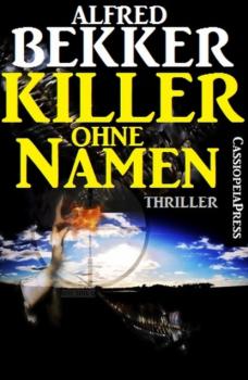 Killer ohne Namen: Ein Jesse Trevellian Thriller - Alfred Bekker 