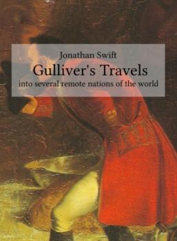 Gulliver's Travels (into several remote nations of the world) - Jonathan Swift 
