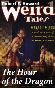 The Hour of the Dragon - Robert E. Howard 