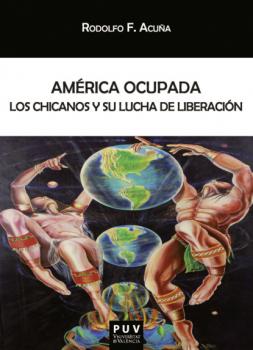 América ocupada - Rodolfo F. Acuña BIBLIOTECA JAVIER COY D'ESTUDIS NORD-AMERICANS