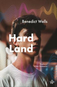 Hard Land - Бенедикт Велльс 