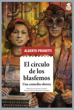 El círculo de los blasfemos - Alberto Prunetti Hoja de Lata Editorial