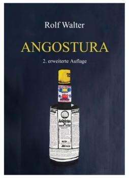 Angostura - Rolf Walter 