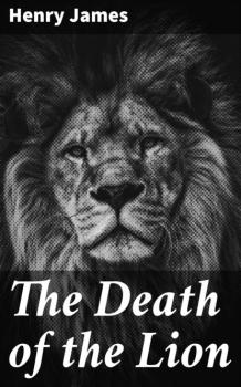 The Death of the Lion - Henry James 