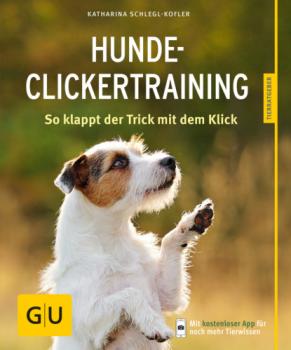 Hunde-Clickertraining - Katharina Schlegl-Kofler 