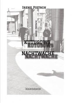 KUTUSOWS NACHTWACHE - Irene Pietsch Der Plot H. Heine
