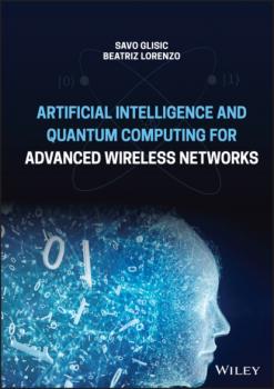 Artificial Intelligence and Quantum Computing for Advanced Wireless Networks - Savo G. Glisic 